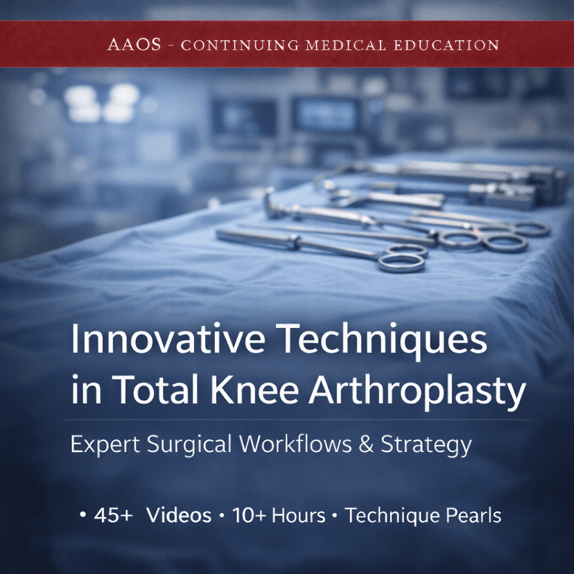 AAOS Advanced Techniques in Knee: Cartilage, Ligaments, Osteotomy, Meniscus & More (2022)