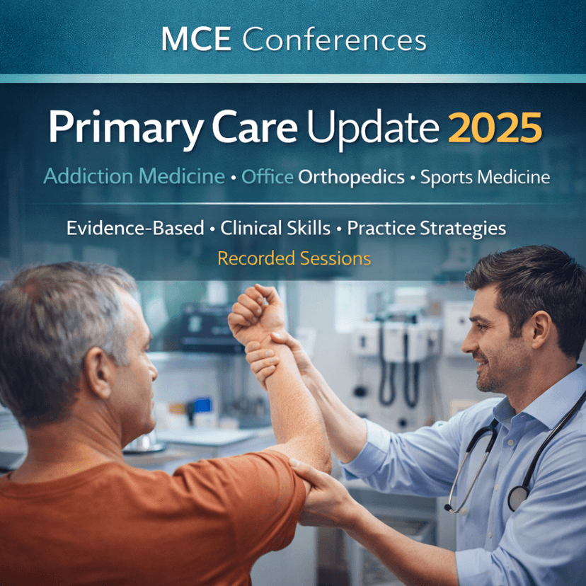 Primary Care Update: Addiction Medicine, Office Orthopedics & Sports Medicine (2025)