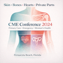 Skin, Bones, Hearts & Private Parts — Pensacola Beach, FL CME Conference (2024)