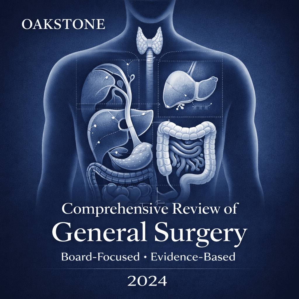 Oakstone Comprehensive Review of General Surgery (2024)