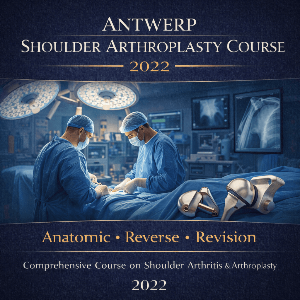 Antwerp Shoulder Arthroplasty Course 2022