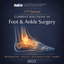 Foundation for Orthopaedic Research and Education – 11th Annual Current Solutions in Foot & Ankle Surgery 2022